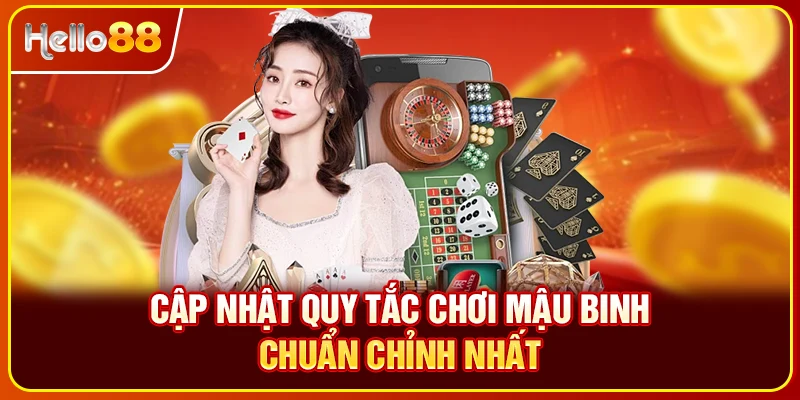 Cập nhật quy tắc chơi mậu binh chuẩn chỉnh nhất
