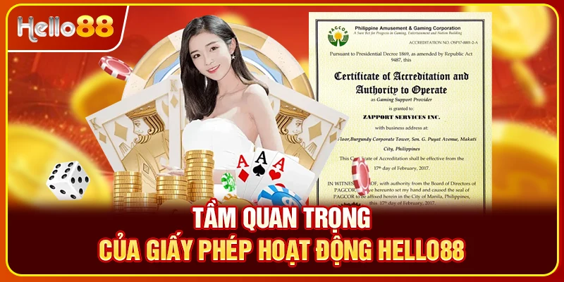 Tầm quan trọng của giấy phép hoạt động Hello88