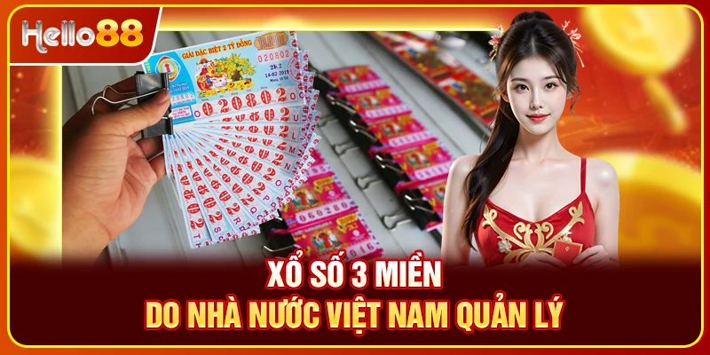 Xổ số 3 miền do nhà nước Việt Nam quản lý